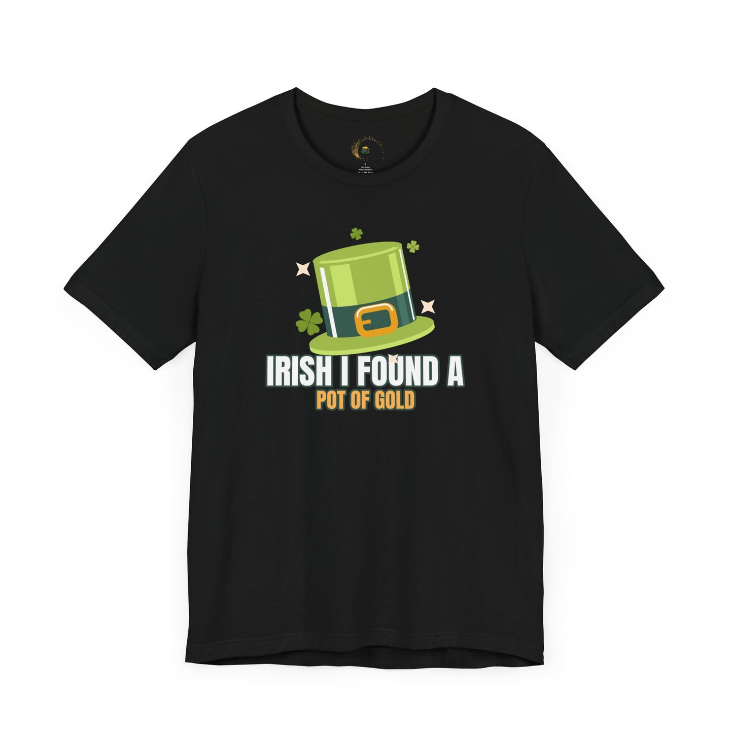 Irish I found a Pot of Gold - Matching T Shirt