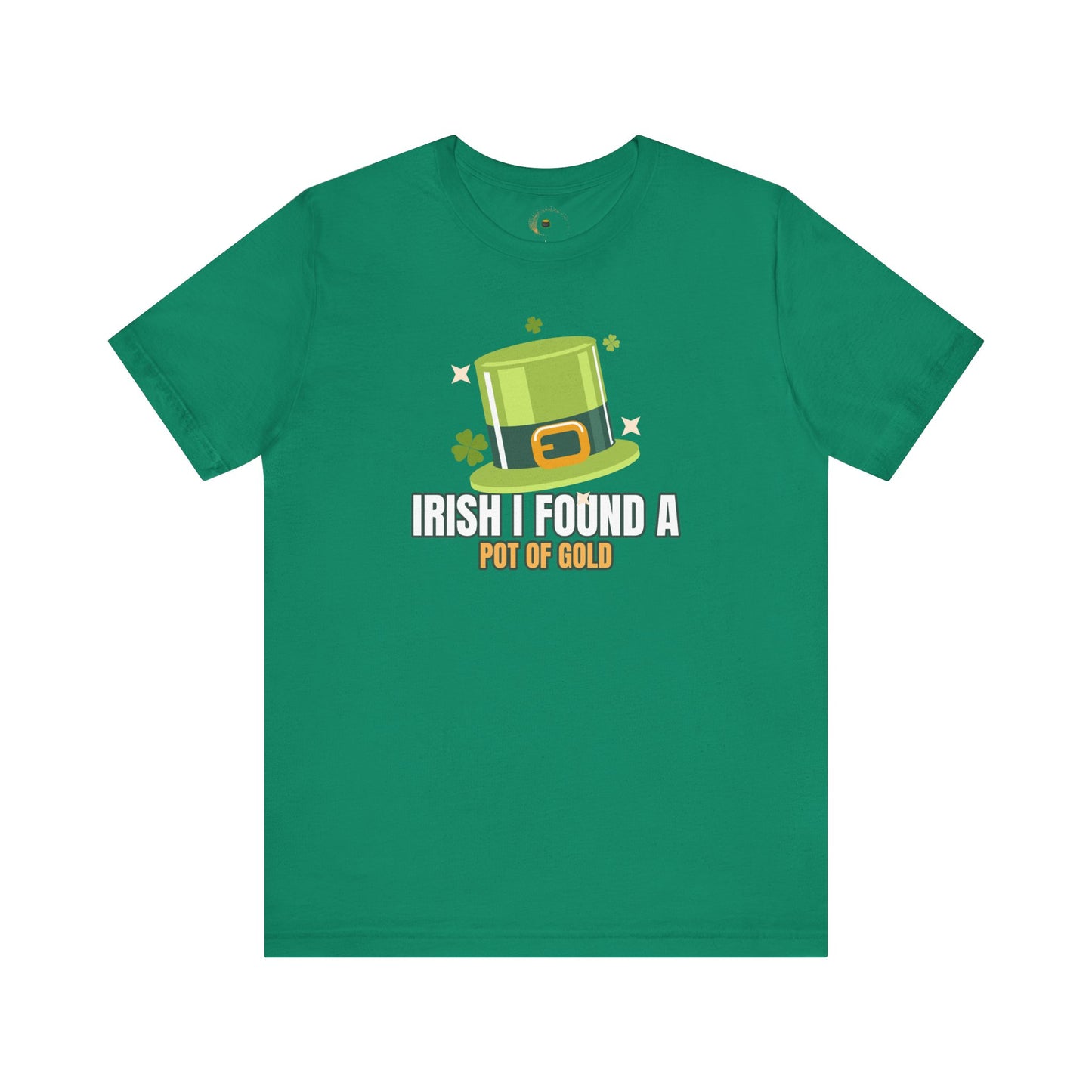 Irish I found a Pot of Gold - Matching T Shirt