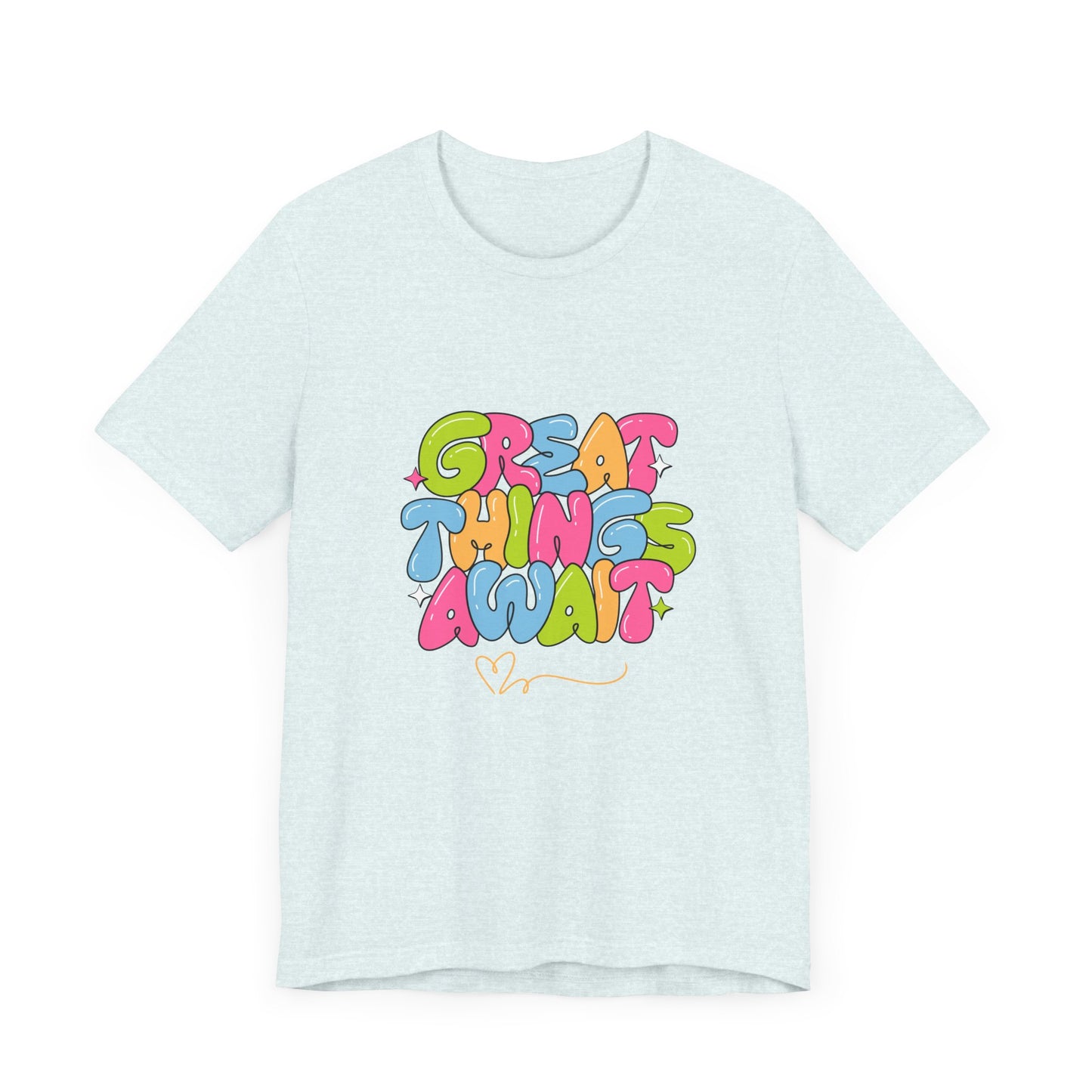 Great Things Await Unisex Short Sleeve Tee