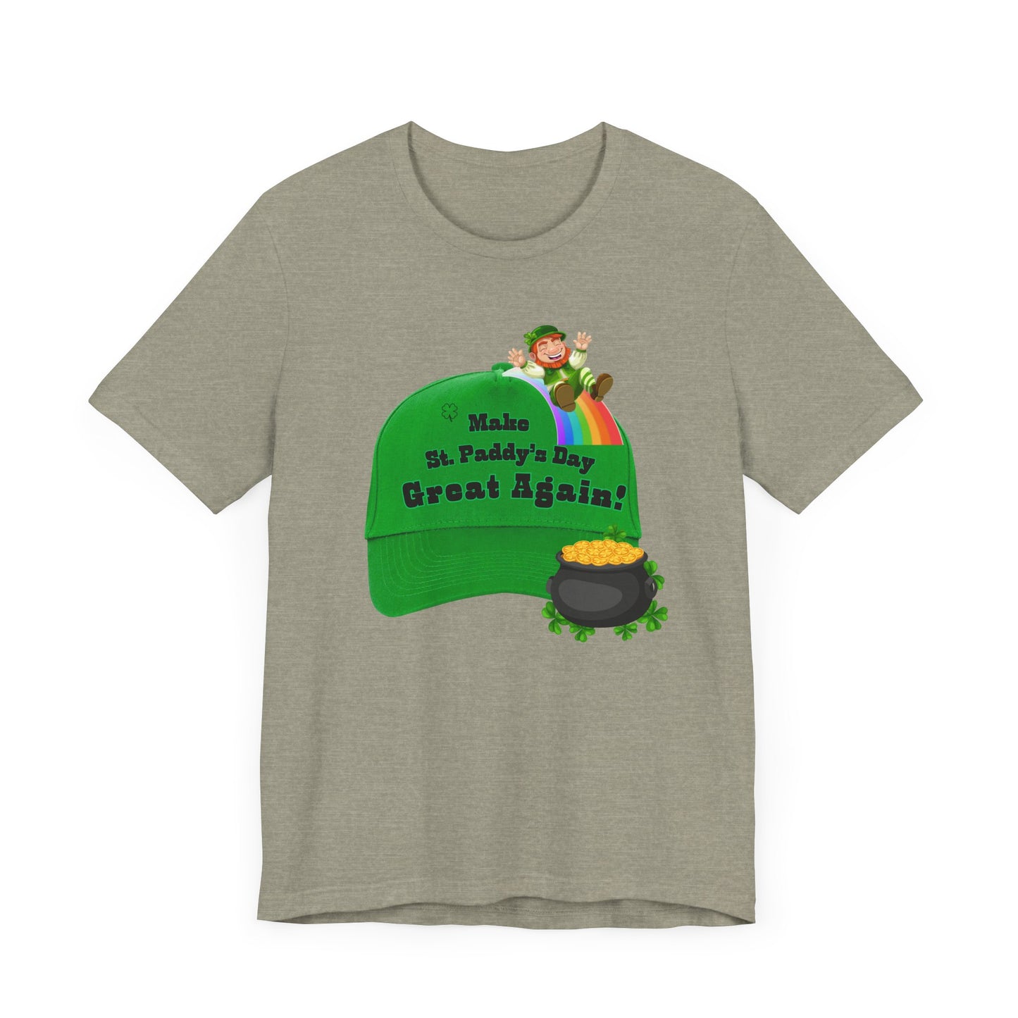 St. Paddy's Day Unisex Tee - Make St. Paddy's Day Great Again!