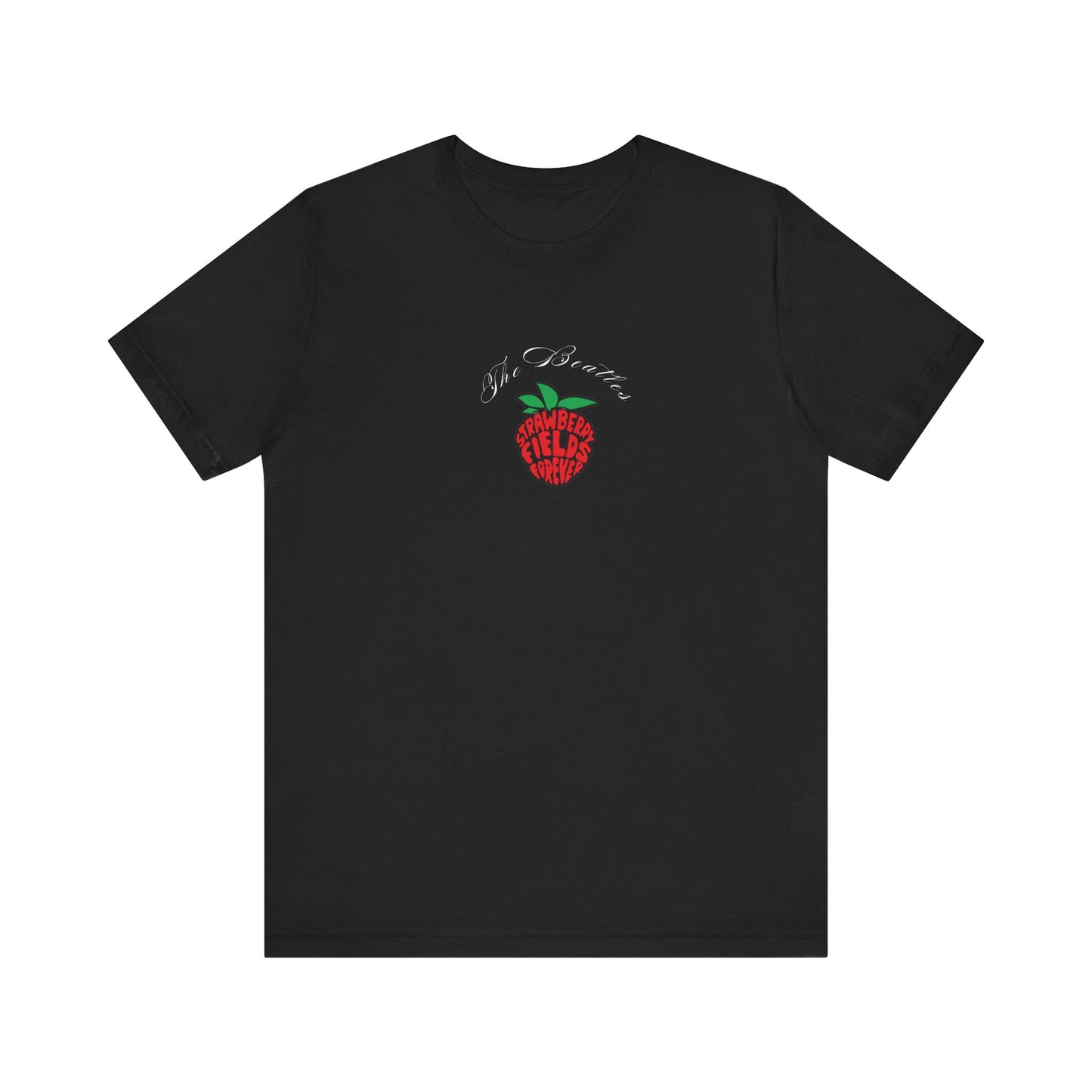 Song Quote Tee - "Strawberry Fields Forever" Jersey Short Sleeve Shirt