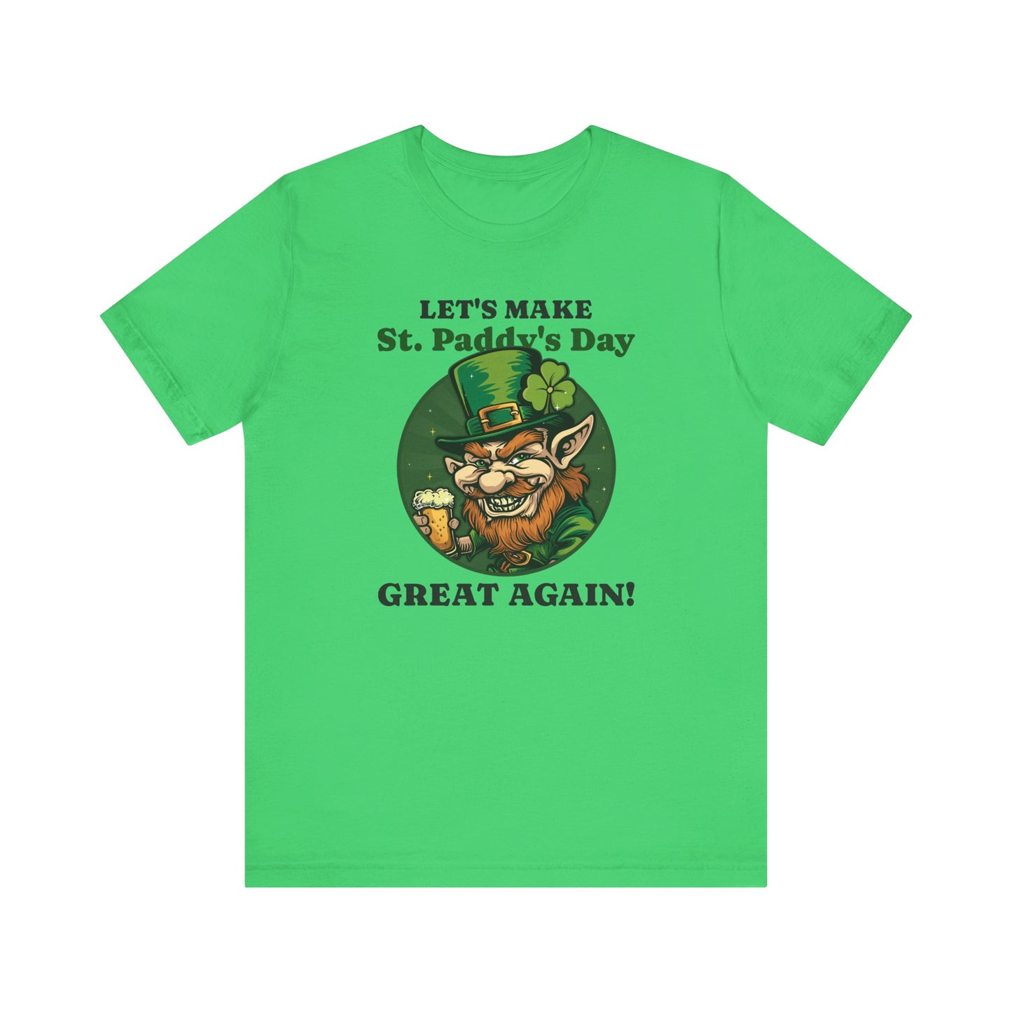 T-Shirt Witty Make St Paddy's Day Great Again