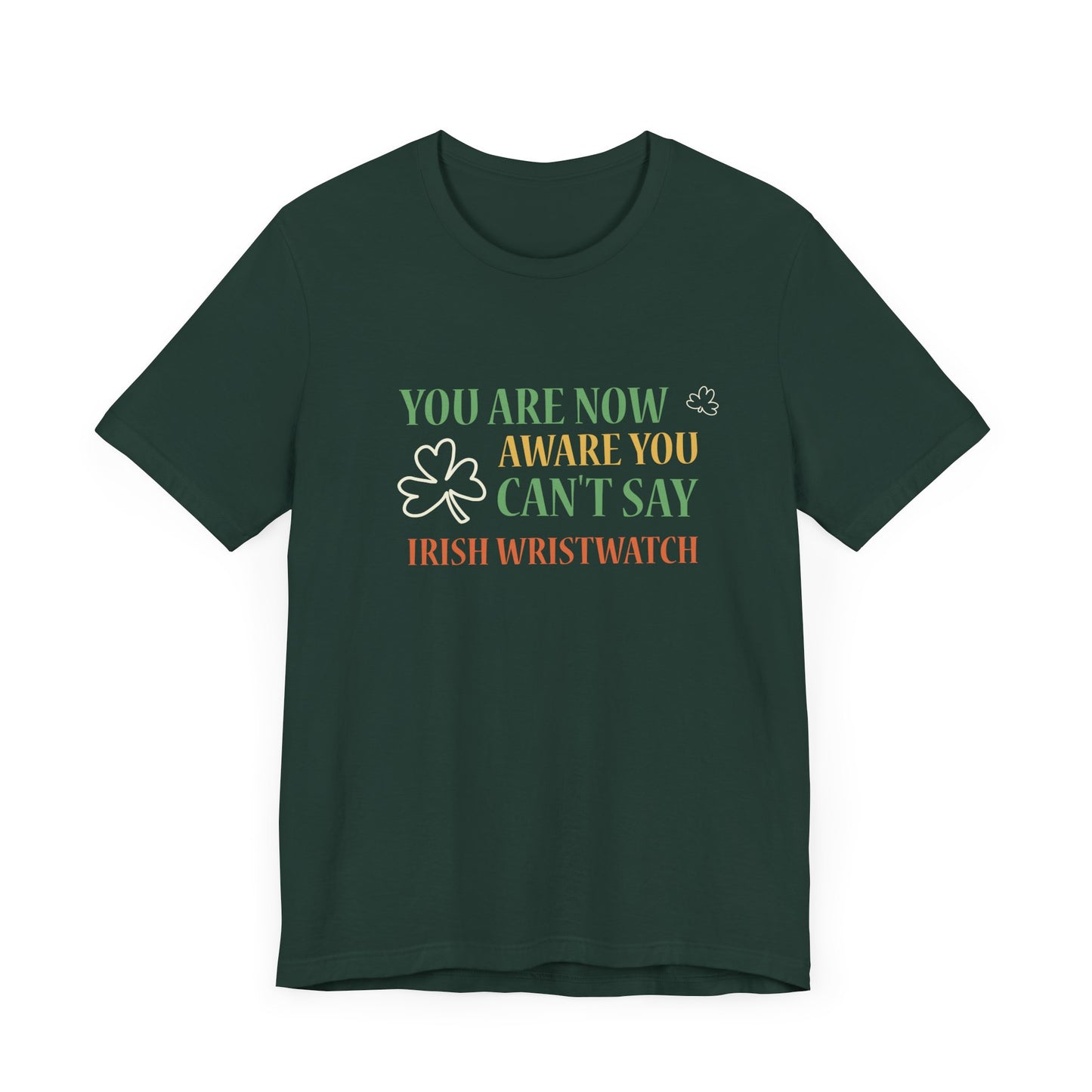 Irish Wristwatch Unisex Short Sleeve Tee - Fun St. Patrick's Day Shirt